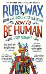 How to Be Human : The Manual