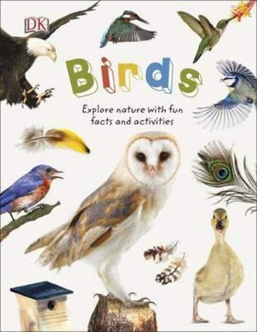 Birds : Explore Nature with Fun Facts and Activities