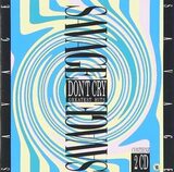 SAVAGE: Don't Cry- Greatest Hits