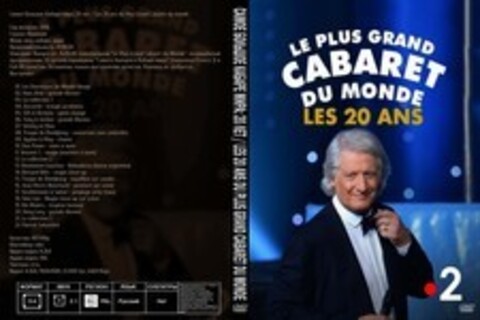 Самое большое Кабаре мира: 20 лет / Les 20 ans du Plus Grand Cabaret du monde