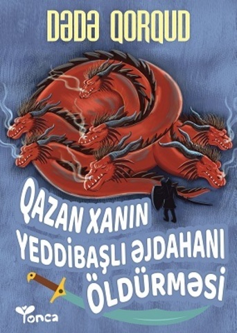 Qazan xanın yeddibaşlı əjdahanı öldürməsi