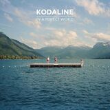 KODALINE: In A Perfect World (Компакт-диск)