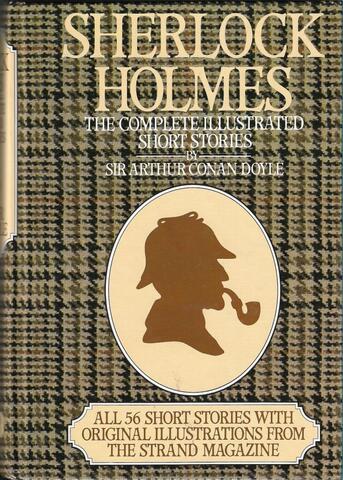 Sherlock Holmes. The Complete illustrated short stories