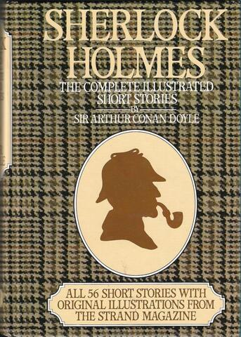 Sherlock Holmes. The Complete illustrated short stories