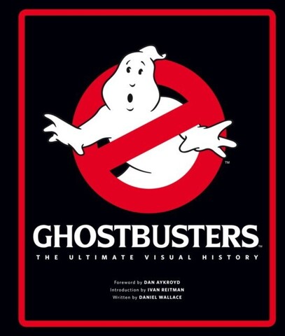 Ghostbusters. The Ultimate Visual History (На Английском языке)