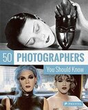 PRESTEL: 50 Photographers You Should Know