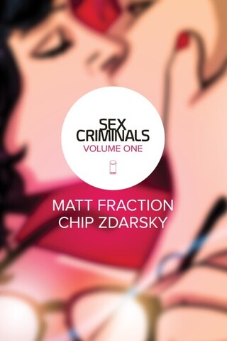 Sex Criminals Vol. 1: One Weird Trick (с автографом Chip Zdarsky)