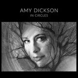 DICKSON, AMY: In Circles (Компакт-диск)