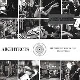 ARCHITECTS: For Those That Wish To Exist At Abbey Road (Компакт-диск)