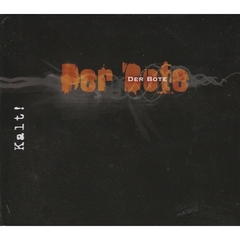 Der Bote / Kalt! (Limited Edition)(RU)(CD)