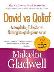 David və Qoliaf. Autsayderlər, Talesizlər və Nəhənglərə qalib gəlmə sənəti