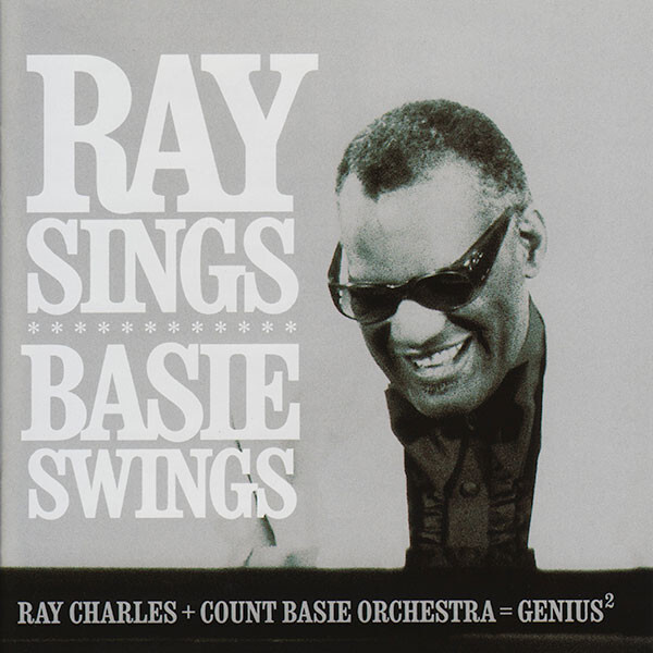 CHARLES, RAY: Ray Sings, Basie Swings