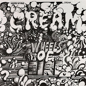 CREAM: Wheels Of Fire - deluxe