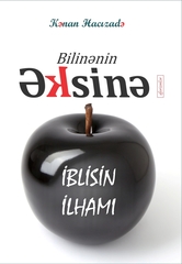 Bilinənin Əksinə - İblisin ilhami