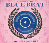 VARIOUS ARTISTS: The Story Of Bluebeat - The Birth Of Ska (Компакт-диск)