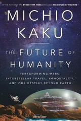 The Future of Humanity: Terraforming Mars, Interstellar