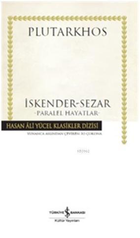 İskender - Sezar - Paralel Hayatlar