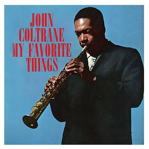 Виниловая пластинка John Coltrane - My Favorite Things