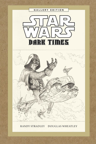 Star Wars: Dark Times. Gallery Edition