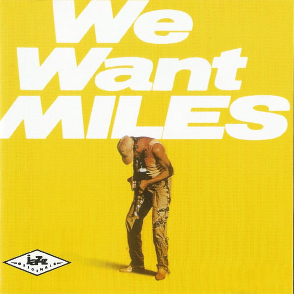 DAVIS, MILES: We Want Miles
