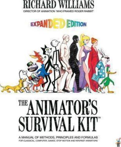 The Animator's Survival Kit: A Manual of Methods