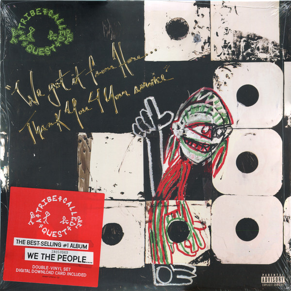 A TRIBE CALLED QUEST: We Got It From Here… Thank You 4 Your Service