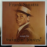 SINATRA, FRANK: SONGS FOR SWINGIN' LOVERS (Винил)