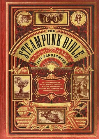Артбук The Steampunk Bible (на Английском языке)