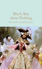 Much Ado About Nothing (Macmillan Collector's Library) Hardcover