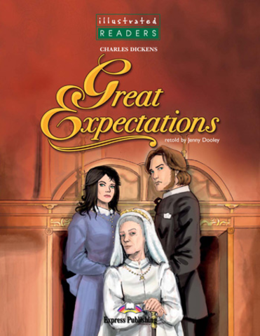 Great Expectations. Reader. (Illustrated)