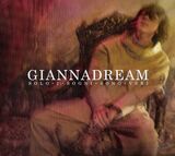 NANNINI, GIANNA : GiannaDream (Solo I Sogni Sono Veri) (Компакт-диск)
