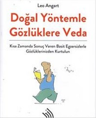 Doğal Yöntemlerle Gözlüklere Veda