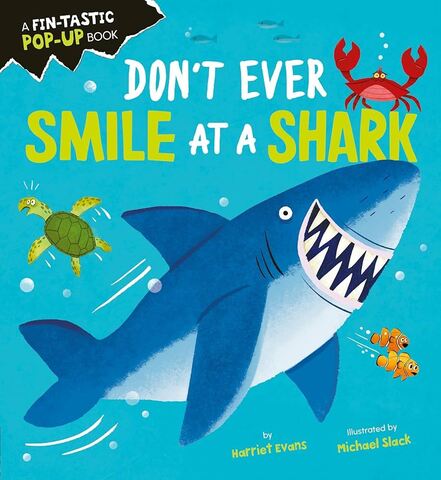 Don’t Ever Smile at a Shark