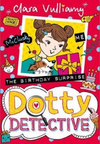 The Birthday Surprise (Dotty Detective, Book 5)