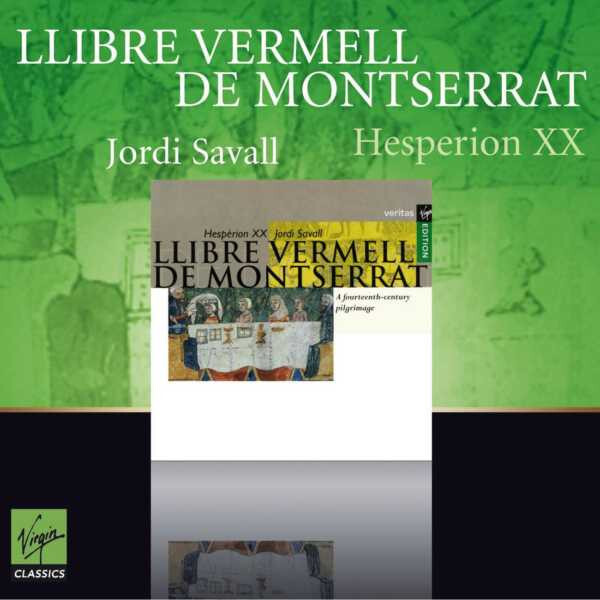 SAVALL, JORDI: Llibre Vermell De Montserrat