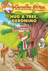 Geronimo Stilton 69: Hug a Tree, Geronimo
