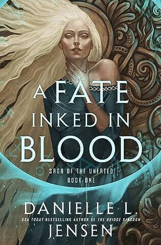 A Fate Inked in Blood - Saga of the Unfated/