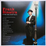 SINATRA, FRANK: IN THE WEE SMALL HOURS (Винил)