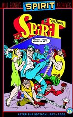 Will Eisner's The Spirit Archives Volume 26: After the Section: 1952 to 2005