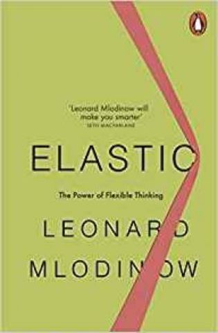 Elastic: The Power of Flexible Thinking