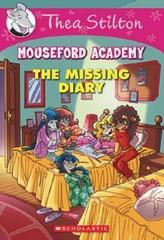 The Missing Diary (Thea Stilton Mouseford Academy 2)