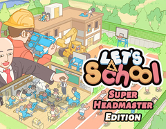 Let's School - Super Headmaster Edition (для ПК, цифровой код доступа)