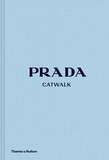 THAMES & HUDSON: Prada Catwalk: The Complete Collections