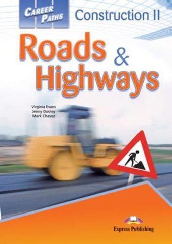 Construction II Roads & Highways. Student's Book with Digibook apps. Учебник с ссылкой на электронное приложение.