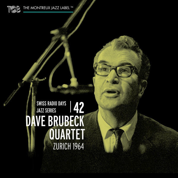 DAVE BRUBECK QUARTET: Swiss Radio Days Vol. 42 - Zurich 1964