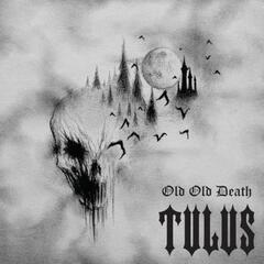 Tulus / Old Old Death (Limited Edition)(RU)(CD)