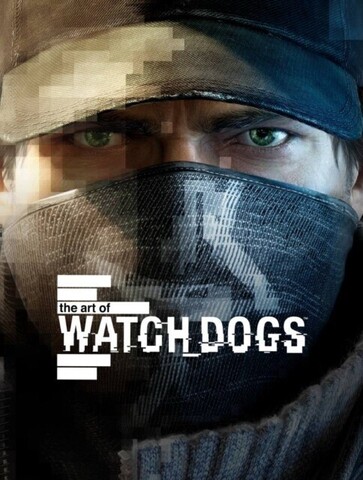 The Art of Watch Dogs (На Английском языке)