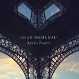 MEHLDAU, BRAD: Apres Faure (CD) (Компакт-диск)