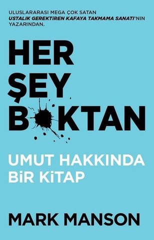 Her Şey B*ktan-Umut Hakkında Bir Kitap