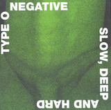 TYPE O NEGATIVE: Slow Deep And Hard - Limited Green & Black Vinyl Rocktober 2024 Edition (Виниловая пластинка)